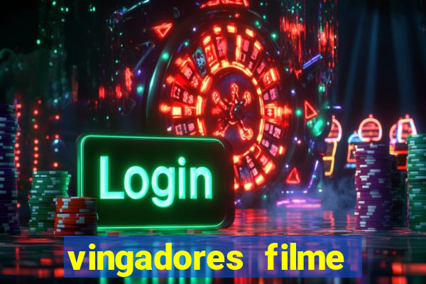 vingadores filme completo dublado google drive